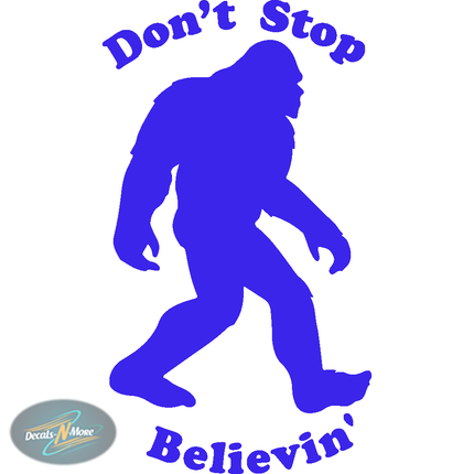 Big Foot Sasquatch Don't Stop Believin' Vinyl Decal BFSDSB1 in blue