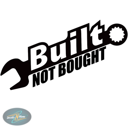 Built Not Bought Vinyl Decals BNB1 in black