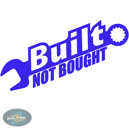Built Not Bought Vinyl Decals BNB1 in Blue