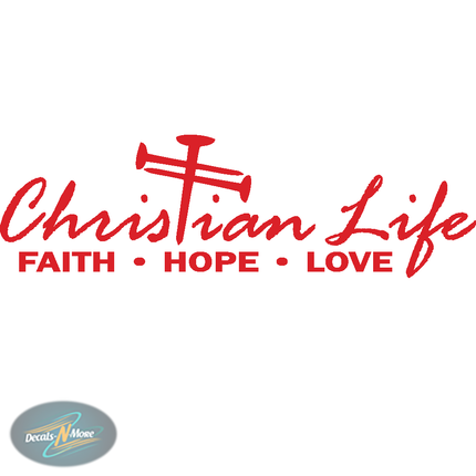 Christian Life Vinyl Decal