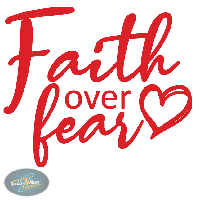 Faith Over Fear Vinyl Decal FOF1 in red vinyl