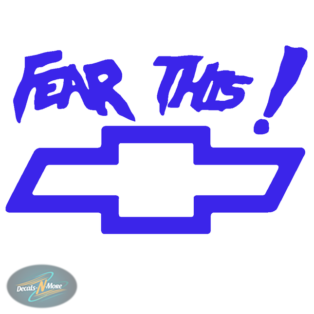 Fear This Chevy Bowtie Vinyl Decal | Chevy Truck Sticker in BLue