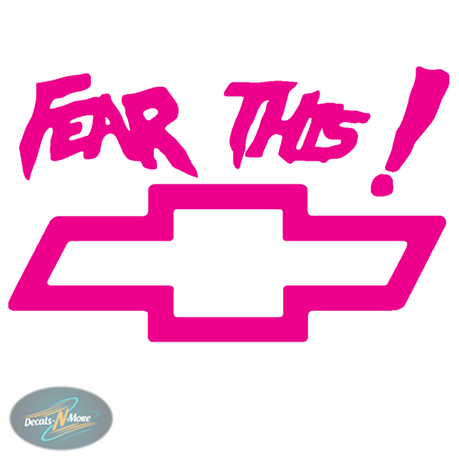 Fear This Chevy Bowtie Vinyl Decal | Chevy Truck Sticker in Pink
