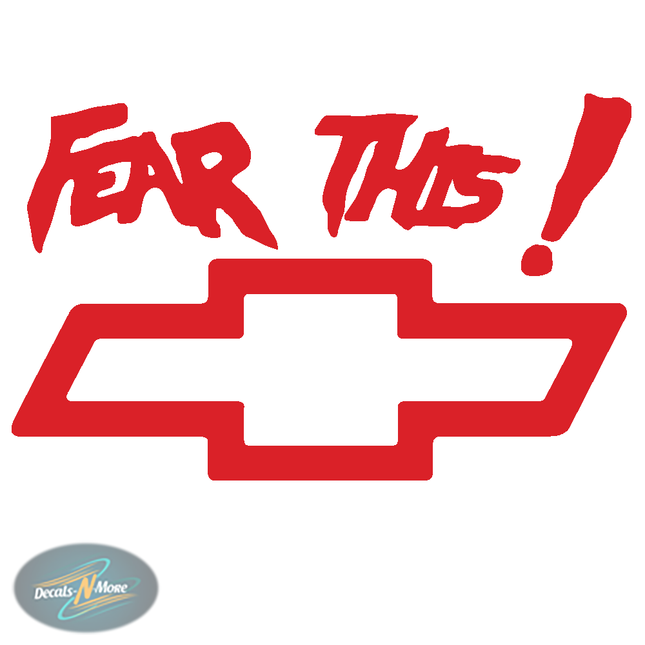 Fear This Chevy Bowtie Vinyl Decal | Chevy Truck Sticker in Red