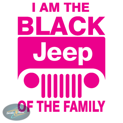 I Am The Black Jeep Of The Family Vinyl Decal in pink